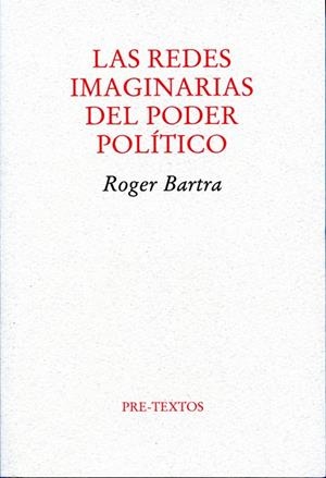 LAS REDES IMAGINARIAS DEL PODER | 9788492913107 | BARTRA