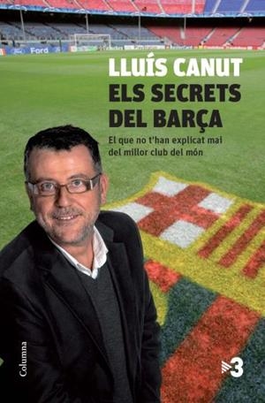 ELS SECRETS DEL BARÇA | 9788466412667 | CANUT