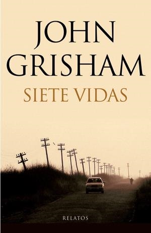 SIETE VIDAS | 9788401337604 | GRISHAM
