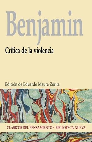 BENJAMIN CRITICA A LA VIOLENCIA | 9788497429696 | WALTER BENJAMIN