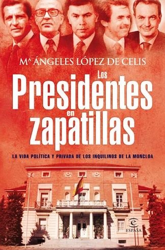 LOS PRESIDENTES EN ZAPATILLAS | 9788467033168 | CELIS
