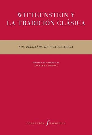 WITTGENSTEIN Y LA TRADICION CLAS | 9788492913619 | VARIOS AUTORES