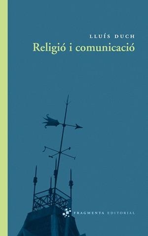RELIGIO I COMUNICACIO | 9788492416325 | DUCH, LLUIS