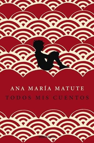 TODOS MIS CUENTOS | 9788499086095 | MATUTE