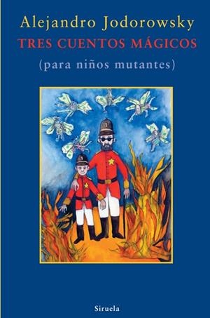 TRES CUENTOS MAGICOS | 9788498413328 | JODOROWSKY