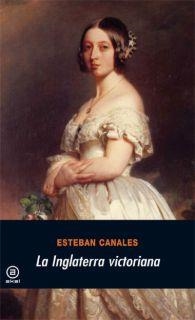INGLATERRA VICTORIANA | 9788446011859 | CANALES