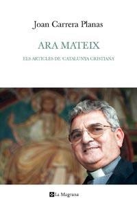 ARA MATEIX | 9788482649740 | PLANAS