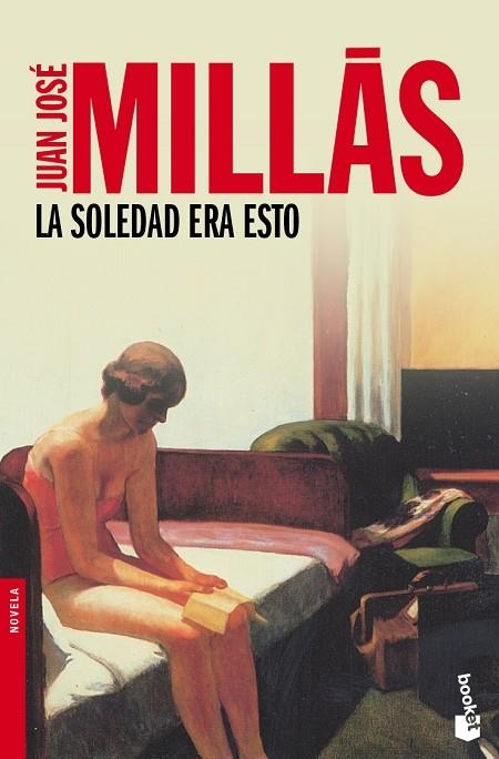 LA SOLEDAD ERA ESTO | 9788423342099 | MILLAS