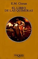 LIBRO DE LAS QUIMERAS | 9788472237988 | CIORAN