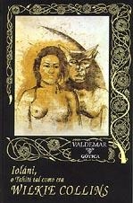 IOLANI,O TAHITI TAL COMO ERA... | 9788477022770 | COLLINS, WILKIE