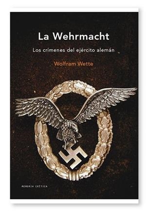 LA WEHRMACHT | 9788498921267 | WETTE