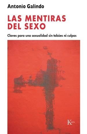 LAS MENTIRAS DEL SEXO | 9788472457034 | GALINDO