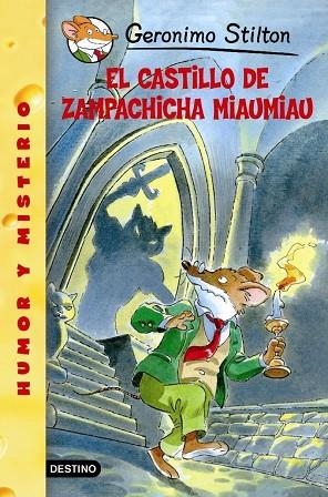 EL CASTILLO DE ZAMPACHICHA MIAU. | 9788408052838 | STILTON