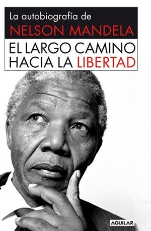 EL LARGO CAMINO HACIA LA LIBER | 9788403509801 | MANDELA