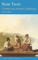 EL HOMBRE QUE CORROMPIO A HADLEY | 9788477026815 | TWAIN