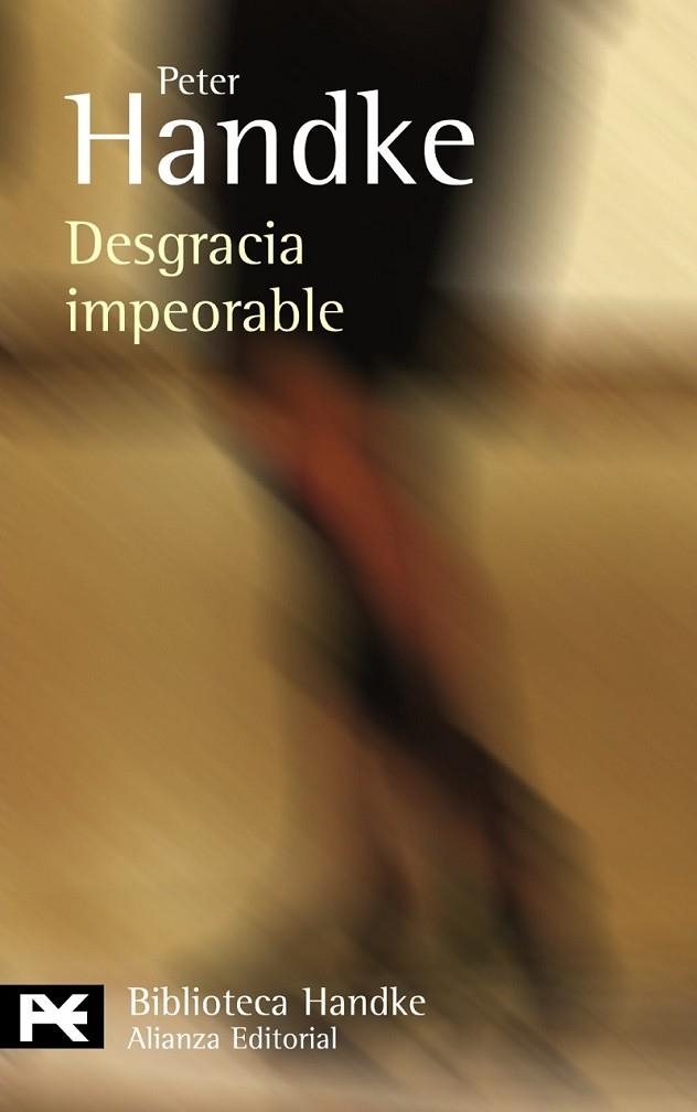 DESGRACIA IMPEORABLE | 9788420649832 | HANDKE