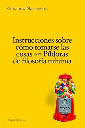 INSTRUCCIONES SOBRE COMO TOMARSE | 9788449324246 | MASSARENTI