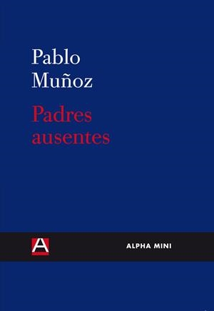 PADRES AUSENTES | 9788492837151 | MUÑOZ