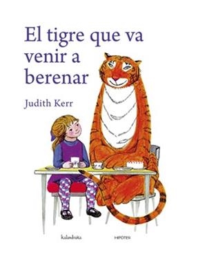 EL TIGRE QUE VA VENIR A BERENAR | 9788493746957 | KERR