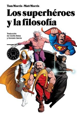 LOS SUPERHEROES Y LA FILOSOFIA | 9788493827212 | AA.VV