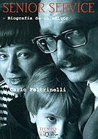 SENIOR SERVICE | 9788483107409 | CARLO FELTRINELLI