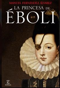 LA PRINCESA DE EBOLI | 9788467030341 | ALVAREZ