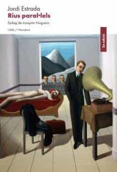 RIUS PARAL·LELS | 9788489751880 | ESTRADA, JORDI