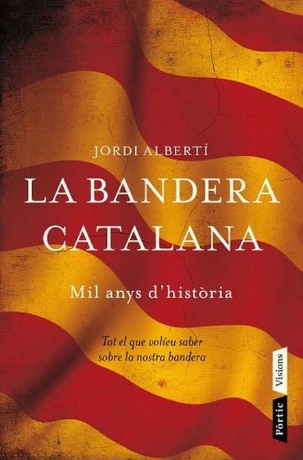 LA BANDERA CATALANA | 9788498091496 | ALBERTI