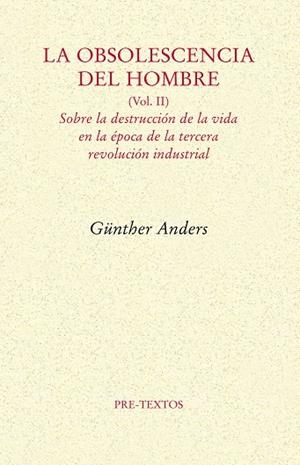 LA OBSOLESCENCIA DEL HOMBRE II | 9788492913930 | ANDERS, GUNTHER