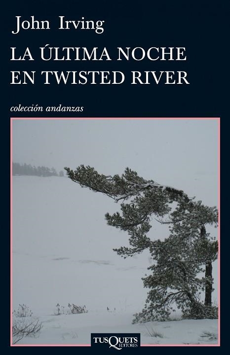 LA ULTIMA NOCHE EN TWISTED RIVER | 9788483832387 | IRVING
