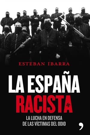 LA ESPAÑA RACISTA | 9788484609209 | IBARRA