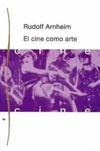 CINE COMO ARTE | 9788475093666 | ARNHEIN