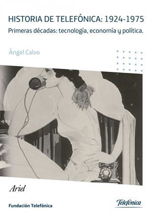 HISTORIA DE TELEFONICA | 9788408098935 | CALVO