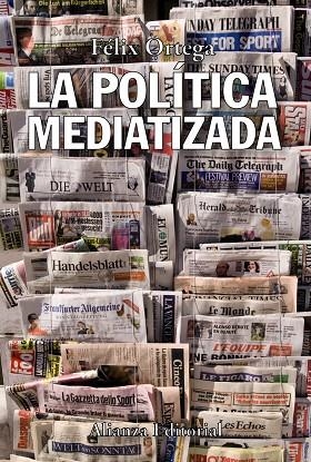 LA POLITICA MEDIATIZADA | 9788420650654 | ORTEGA