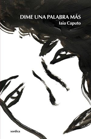 DIME UNA PALABRA MAS | 9788496457645 | CAPUTO
