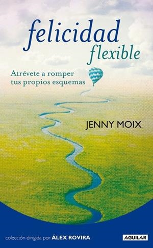 FELICIDAD FLEXIBLE | 9788403101531 | MOIX