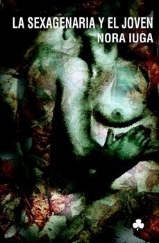 LA SEXAGENARIA Y EL JOVEN | 9788492890163 | IUGA, NORA