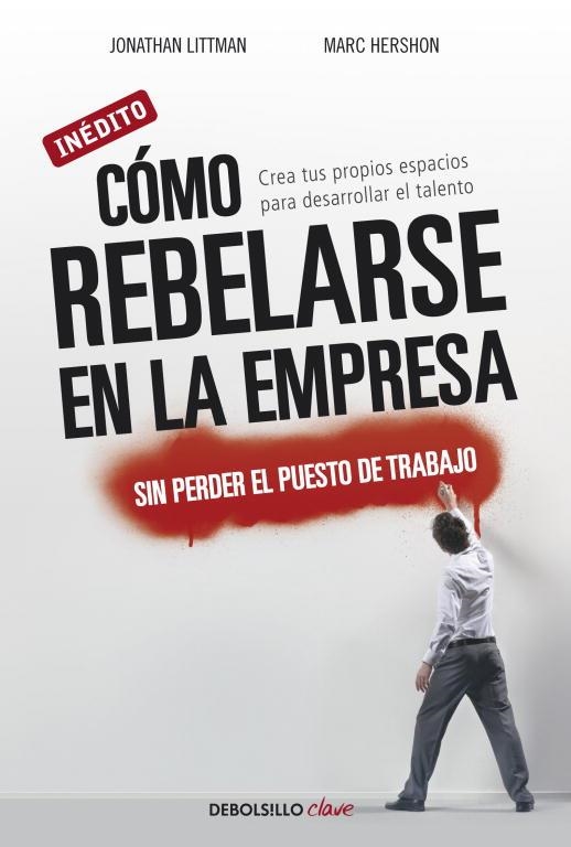 COMO REBELARSE EN LA EMPRESA | 9788499088570 | VARIS