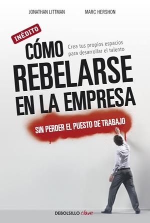 COMO REBELARSE EN LA EMPRESA | 9788499088570 | VARIS