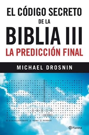 EL CODIGO SECRETO DE LA BIBLIA 3 | 9788408101994 | DROSNIN