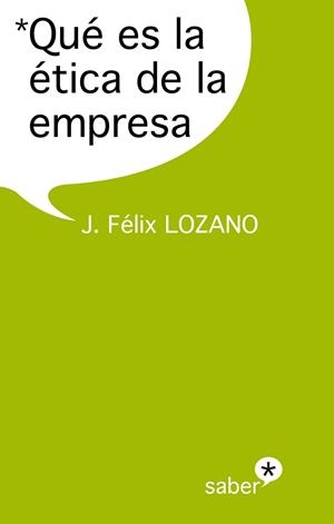 QUE ES LA ETICA DE LA EMPRESA | 9788415047469 | LOZANO
