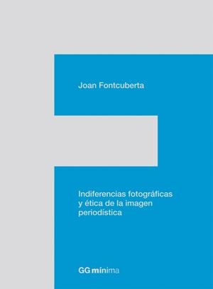 INDIFERENCIAS FOTOGRAFICAS | 9788425224201 | FONTCUBERTA