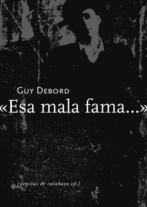 ESA MALA FAMA | 9788493767198 | DEBORD