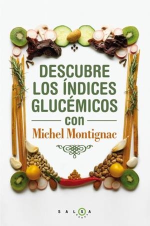 DESCUBRE LOS INDICES GLUCEMICOS | 9788496599932 | MONTIGNAC