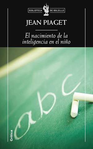 EL NACIMIENTO DE LA INTELIGENCIA | 9788498922271 | PIAGET