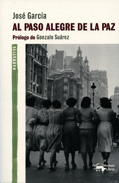 AL PASO ALEGRE DE LA PAZ | 9788477748397 | GARCIA