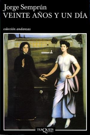 VEINTE AÑOS Y UN DIA | 9788483102466 | SEMPRUN