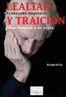LEALTAD Y TRAICION | 9788483832653 | AUGSTEIN