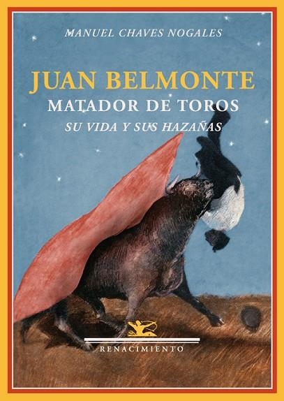 JUAN BELMONTE MATADOR DE TOROS | 9788484724551 | NOGALES