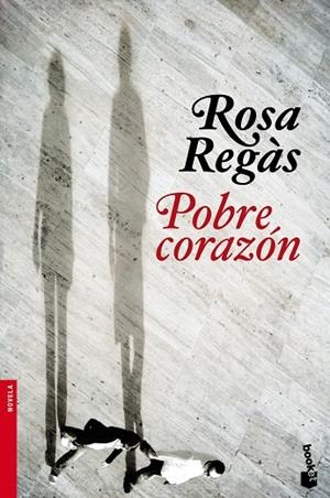 POBRE CORAZON | 9788408104629 | REGAS